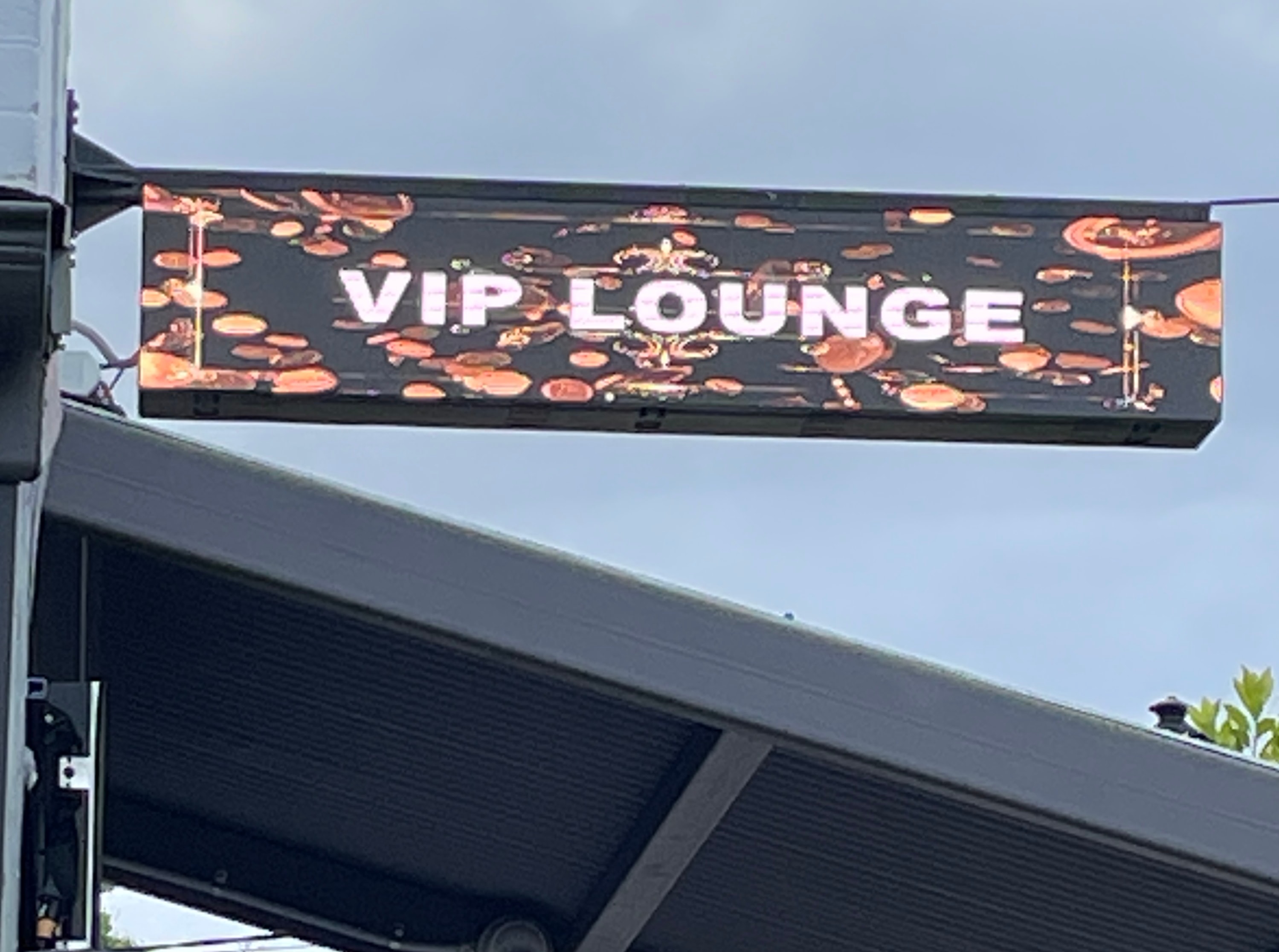 Under awning LED sign – VIP Lounge